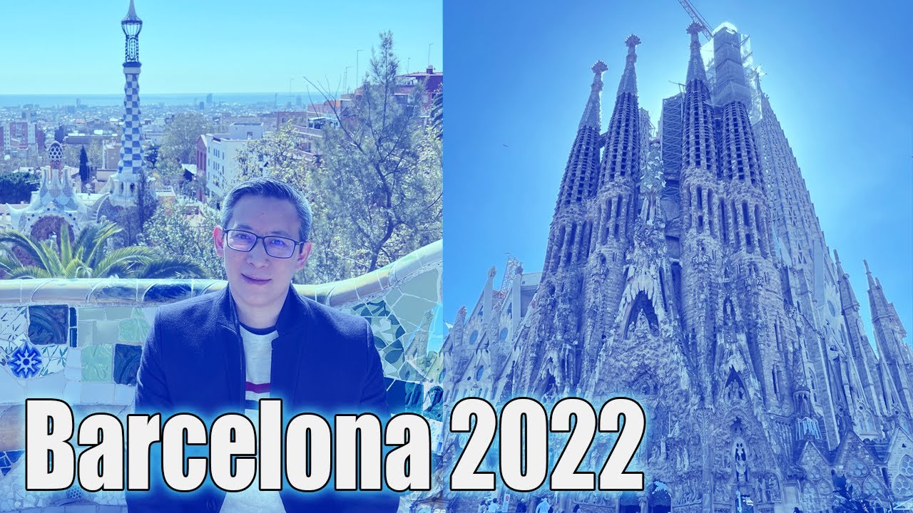 Barcelona, Spain Vacation 2022