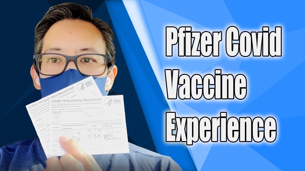 My Covid Pfizer Vaccine Experience